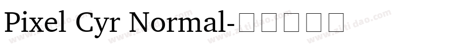 Pixel Cyr Normal字体转换